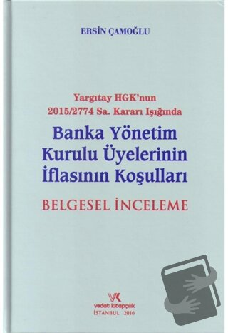 Yargıtay HGK'nun 2015/2774 Sayı Kararı Işığında Banka Yönetim Kurulu Ü