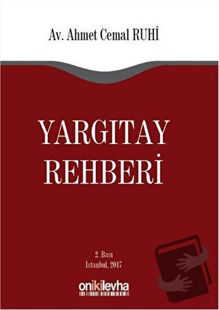 Yargıtay Rehberi - Ahmet Cemal Ruhi - On İki Levha Yayınları - Fiyatı 