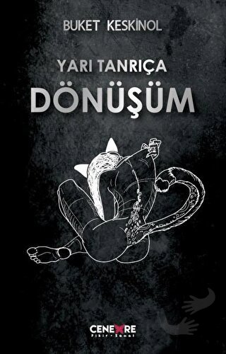 Yarı Tanrıça Dönüşüm - Buket Keskinol - Cenevre Fikir Sanat - Fiyatı -