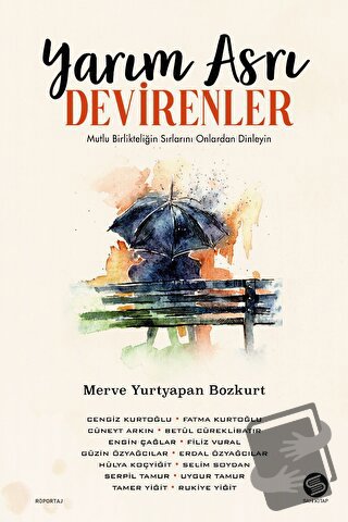 Yarım Asrı Devirenler - Merve Yurtyapan - Sahi Kitap - Fiyatı - Yoruml