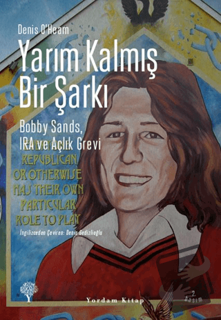 Yarım Kalmış Bir Şarkı - Denis A. O’Hearn - Yordam Kitap - Fiyatı - Yo