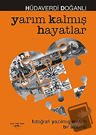 Yarım Kalmış Hayatlar - Hüdaverdi Doğanlı - Sokak Kitapları Yayınları 