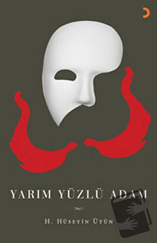 Yarım Yüzlü Adam - H. Hüseyin Ütün - Cinius Yayınları - Fiyatı - Yorum