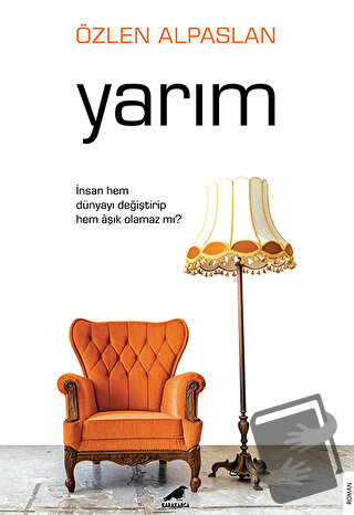 Yarım - Özlen Alpaslan - Kara Karga Yayınları - Fiyatı - Yorumları - S