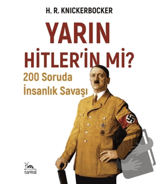 Yarın Hitlerin mi? - H. R. Knickerbocker - Sarmal Kitabevi - Fiyatı - 