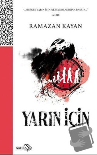 Yarın İçin, Ramazan Kayan, Sahra Kitap, Fiyatı, Yorumları, Satın Al