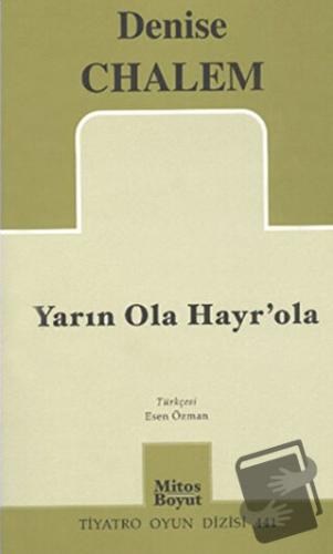 Yarın Ola Hayr’ola - Denise Chalem - Mitos Boyut Yayınları - Fiyatı - 