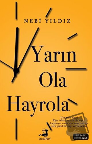 Yarın Ola Hayrola - Nebi Yıldız - Olimpos Yayınları - Fiyatı - Yorumla