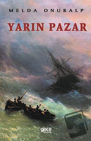 Yarın Pazar - Melda Onuralp - Gece Kitaplığı - Fiyatı - Yorumları - Sa