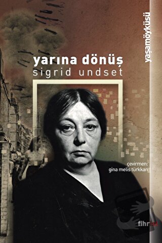 Yarına Dönüş - Sigrit Undset - Fihrist Kitap - Fiyatı - Yorumları - Sa