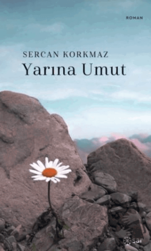 Yarına Umut - Sercan Korkmaz - Sar Yayınları - Fiyatı - Yorumları - Sa