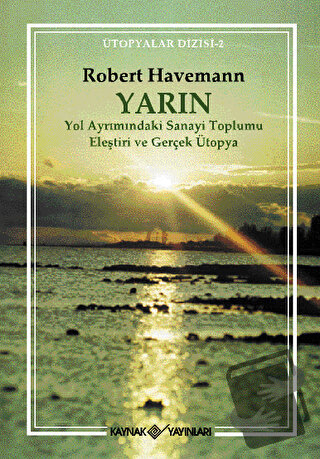 Yarın - Robert Havemann - Kaynak Yayınları - Fiyatı - Yorumları - Satı