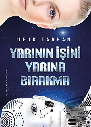 Yarının İşini Yarına Bırakma - Ufuk Tarhan - Ceres Yayınları - Fiyatı 