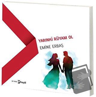 Yarınki Rüyam Ol - Emine Erbaş - Hayal Yayınları - Fiyatı - Yorumları 