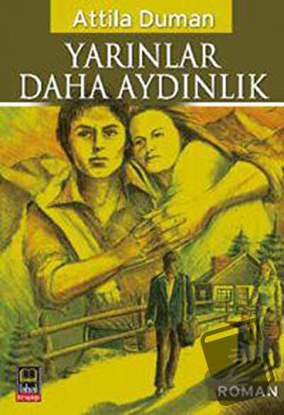 Yarınlar Daha Aydınlık - Attila Duman - Babıali Kitaplığı - Fiyatı - Y