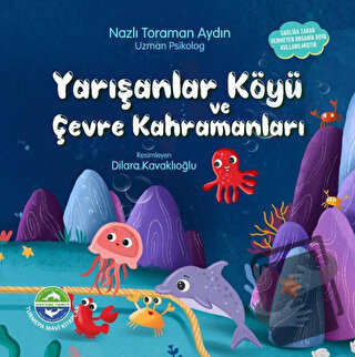 Yarışanlar Köyü ve Çevre Kahramanları - Nazlı Toraman Aydın - Turmepa 