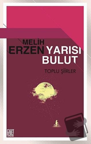 Yarısı Bulut - Melih Erzen - Palet Yayınları - Fiyatı - Yorumları - Sa