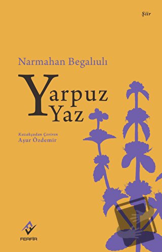 Yarpuz Yaz - Narmahan Begaliuli - Ferfir Yayıncılık - Fiyatı - Yorumla