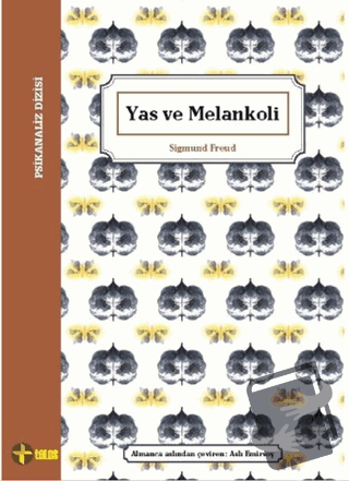 Yas ve Melankoli - Sigmund Freud - Telos Yayıncılık - Fiyatı - Yorumla