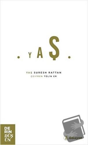 Yaş - Suresh Rattan - Edisyon Kitap - Fiyatı - Yorumları - Satın Al