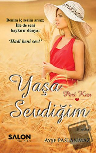 Yaşa Sevdiğim - Ayşe Paslanmaz - Salon Yayınları - Fiyatı - Yorumları 