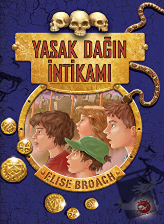 Yasak Dağın İntikamı - Elise Broach - Beyaz Balina Yayınları - Fiyatı 