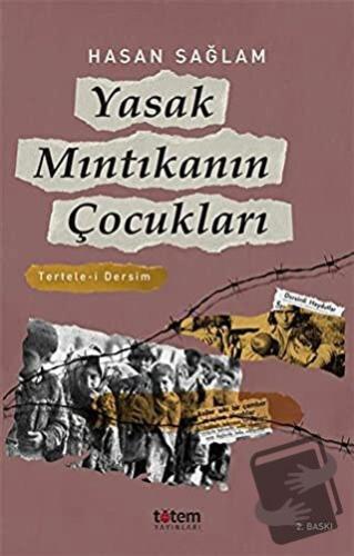 Yasak Mıntıkanın Çocukları - Hasan Sağlam - Totem Yayıncılık - Fiyatı 