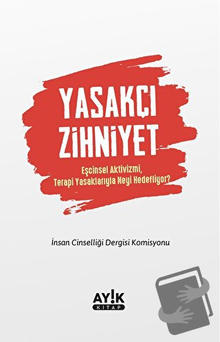 Yasakçı Zihniyet - Kolektif - Ayık Kitap - Fiyatı - Yorumları - Satın 