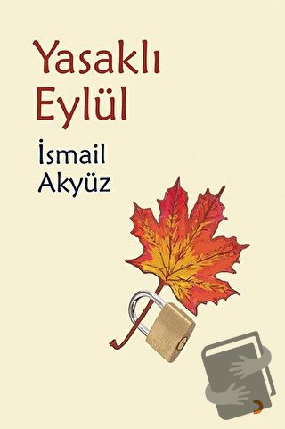 Yasaklı Eylül - İsmail Akyüz - Cinius Yayınları - Fiyatı - Yorumları -