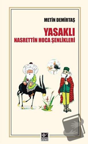 Yasaklı Nasrettin Hoca Şenlikleri - Metin Demirtaş - Kaynak Yayınları 