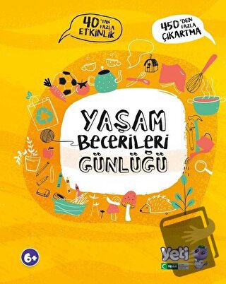 Yaşam Becerileri Günlüğü - 40'tan Fazla Etkiinlik - Kolektif - YETİ (Y