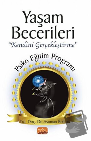 Yaşam Becerileri Kendini Gerçekleştirme’’ Psikoeğitim Programı - Asuma