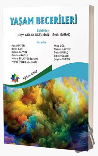 Yaşam Becerileri - Hülya Gülay Ogelman - Eğiten Kitap - Fiyatı - Yorum