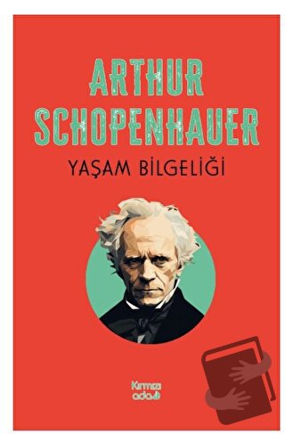 Yaşam Bilgeliği - Arthur Schopenhauer - Kırmızı Ada Yayınları - Fiyatı