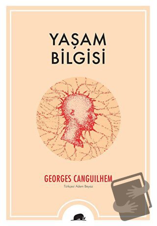 Yaşam Bilgisi - Georges Canguilhem - Kolektif Kitap - Fiyatı - Yorumla