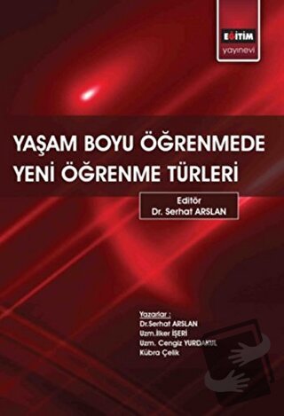 Yaşam Boyu Öğrenmede Yeni Öğrenme Türleri - Cengiz Yurdakul - Eğitim Y