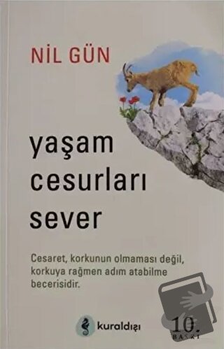 Yaşam Cesurları Sever - Nil Gün - Kuraldışı Yayınevi - Fiyatı - Yoruml