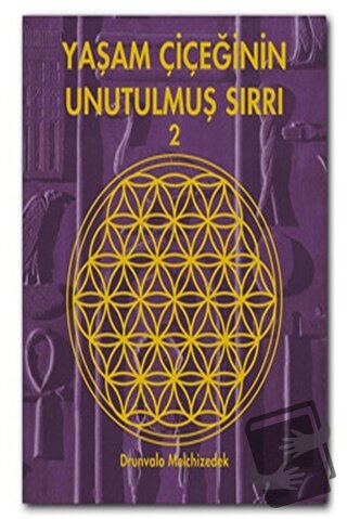 Yaşam Çiçeğinin Unutulmuş Sırrı 2 - Drunvalo Melchizedek - Butik Yayın