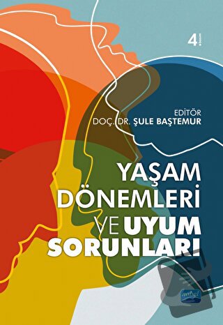 Yaşam Dönemleri Uyum Sorunları - Bilge Sulak Akyüz - Nobel Akademik Ya