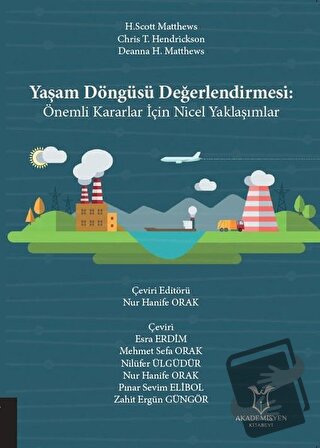 Yaşam Döngüsü Değerlendirmesi - Nur Hanife Orak - Akademisyen Kitabevi