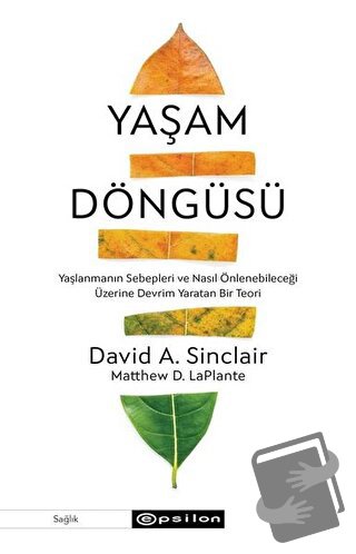 Yaşam Döngüsü - David A. Sinclair - Epsilon Yayınevi - Fiyatı - Yoruml