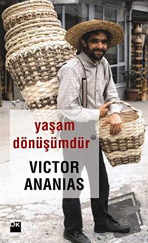 Yaşam Dönüşümdür - Victor Ananias - Doğan Kitap - Fiyatı - Yorumları -