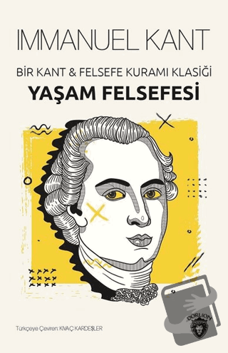 Yaşam Felsefesi - Immanuel Kant - Dorlion Yayınları - Fiyatı - Yorumla