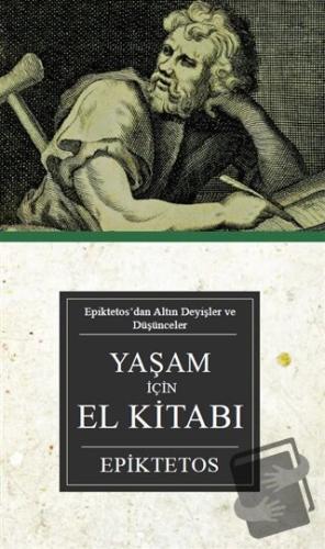 Yaşam için El Kitabı - Epiktetos - Aktiffelsefe Kültür Yayınları - Fiy