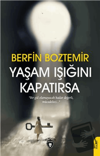 Yaşam Işığını Kapatırsa - Berfin Boztemir - Dorlion Yayınları - Fiyatı