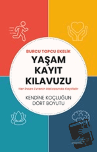 Yaşam Kayıt Kılavuzu - Burcu Topcu Ekelik - Müptela Yayınları - Fiyatı