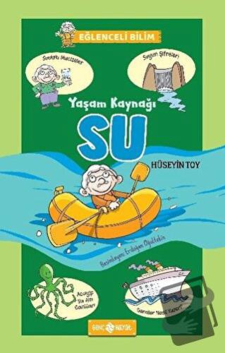 Yaşam Kaynağı Su - Eğlenceli Bilim 1 - Hüseyin Toy - Genç Hayat - Fiya