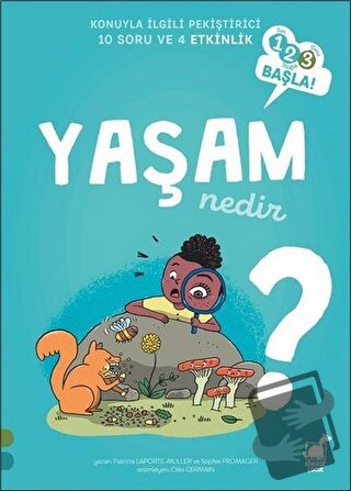 Yaşam Nedir? - 123 Başla Serisi - Patricia Laporte-Muller - Dinozor Ço