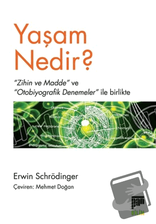 Yaşam Nedir? - Erwin Schrödinger - Pan Yayıncılık - Fiyatı - Yorumları