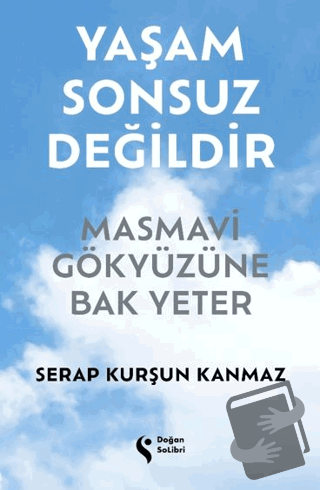 Yaşam Sonsuz Değildir - Serap Kurşun Kanmaz - Doğan Solibri - Fiyatı -